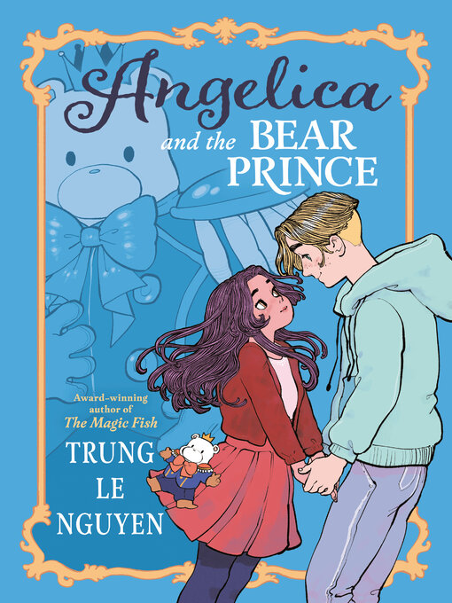 Title details for Angelica and the Bear Prince by Trung Le Nguyen - Available